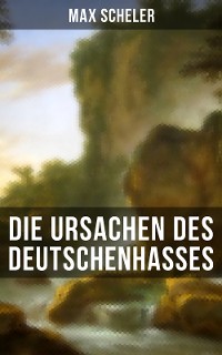 Cover Die Ursachen des Deutschenhasses