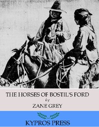 Cover The Horses of Bostil’s Ford