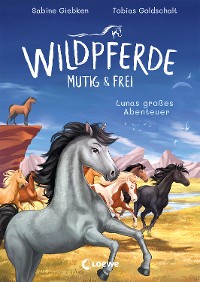 Cover Wildpferde - mutig und frei (Band 1) - Lunas großes Abenteuer