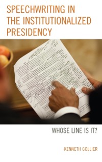 Cover Speechwriting in the Institutionalized Presidency