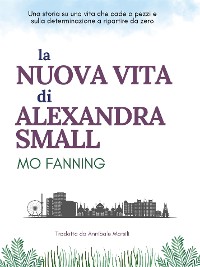 Cover La Nuova Vita Di Alexandra Small