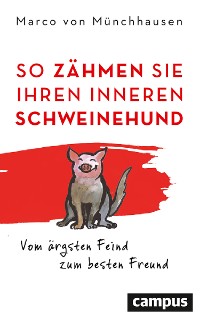 Cover So zähmen Sie Ihren inneren Schweinehund