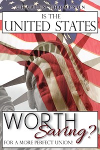 Cover Is The United States Worth Saving?