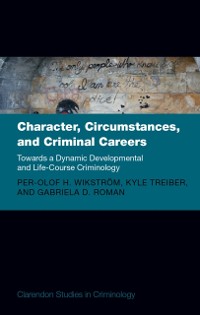 Cover Character, Circumstances, and Criminal Careers