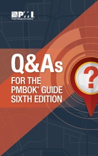Cover Q &amp; As for the PMBOK(R) Guide Sixth Edition