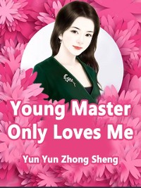 Cover Young Master Only Loves Me