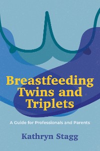Cover Breastfeeding Twins and Triplets