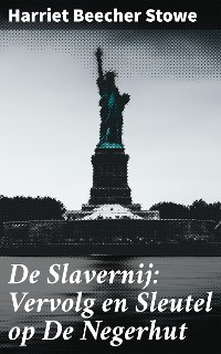 Cover De Slavernij: Vervolg en Sleutel op De Negerhut