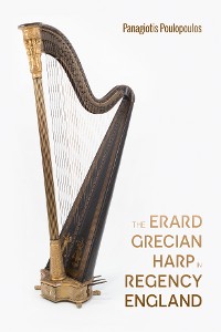 Cover The Erard Grecian Harp in Regency England