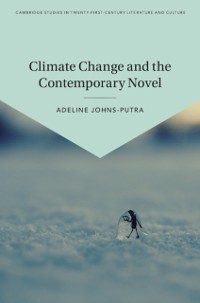 Cover Climate Change and the Contemporary Novel