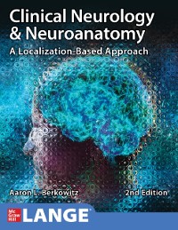 Cover Clinical Neurology and Neuroanatomy: A Localization-Based Approach, Second Edition