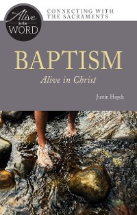 Cover Baptism, Alive in Christ