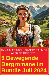 Cover 5 Bewegende Bergromane im Bundle Juli 2024