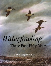 Cover Waterfowling These Past Fifty Years