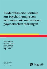 Cover Evidenzbasierte Leitlinie zur Psychotherapie von Schizophrenie und anderen psychotischen Störungen