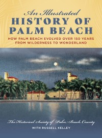 Cover Illustrated History of Palm Beach