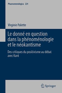 Cover Le donné en question dans la phénoménologie et le néokantisme