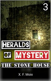 Cover Heralds of Mystery. The Stone House.