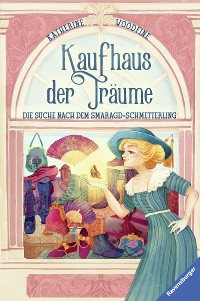 Cover Kaufhaus der Träume, Band 2: Die Suche nach dem Smaragd-Schmetterling