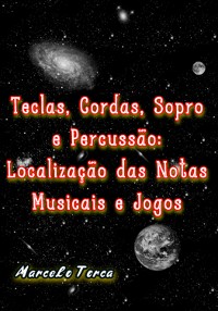 Cover Teclas, Cordas Sopro E Percussão:  Localização Das Notas Musicais E Jogos