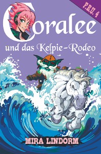 Cover Coralee und das Kelpie-Rodeo