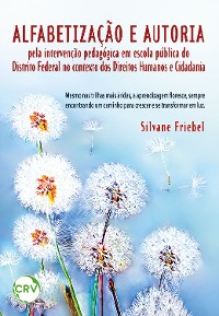 Cover Alfabetização e autoria pela intervenção pedagógica em escola pública do distrito federal no contexto dos direitos humanos e cidadania