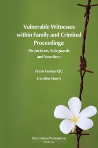 Cover Vulnerable Witnesses within Family and Criminal Proceedings