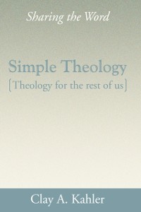 Cover Simple Theology: Theology for the Rest of Us