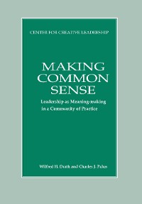 Cover Making Common Sense: Leadership as Meaning-making in a Community of Practice