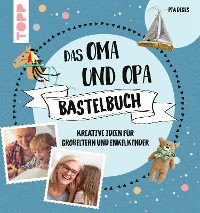 Cover Das Oma und Opa Bastelbuch