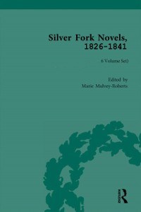 Cover Silver Fork Novels, 1826-1841