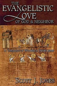 Cover The Evangelistic Love of God & Neighbor