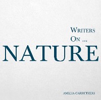 Cover Writers on... Nature