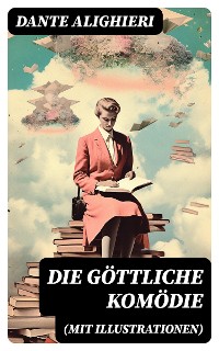 Cover Die göttliche Komödie (Mit Illustrationen)