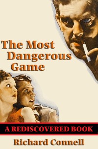 Cover The Most Dangerous Game (Rediscovered Books)