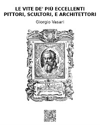 Cover Le vite de' più eccellenti pittori, scultori, e architettori