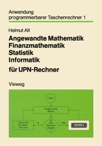 Cover Angewandte Mathematik Finanzmathematik Statistik Informatik für UPN-Rechner