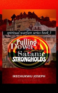 Cover Pulling Down Satanic Strongholds