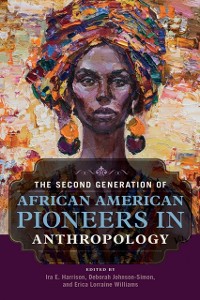 Cover Second Generation of African American Pioneers in Anthropology