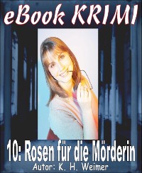 Cover Krimi 010: Rosen für die Mörderin