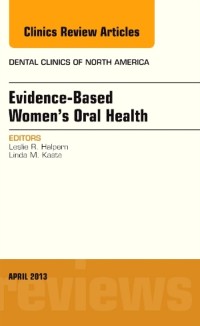 Cover Evidence-Based Women's Oral Health, An Issue of Dental Clinics