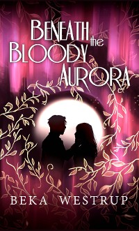 Cover Beneath the Bloody Aurora