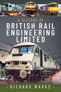 Cover History of British Rail Engineering Limited