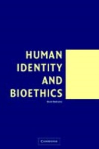 Cover Human Identity and Bioethics