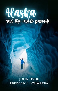 Cover Alaska and the Inside Passage