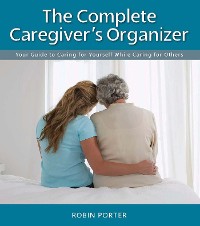 Cover The Complete Caregiver's Organizer