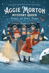Cover Aggie Morton, Mystery Queen: Peril at Owl Park