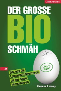 Cover Der große Bio-Schmäh