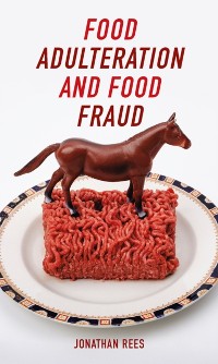 Cover Food Adulteration and Food Fraud