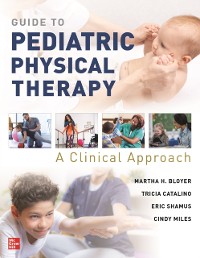 Cover Guide to Pediatric Physical Therapy:  A Clinical Approach